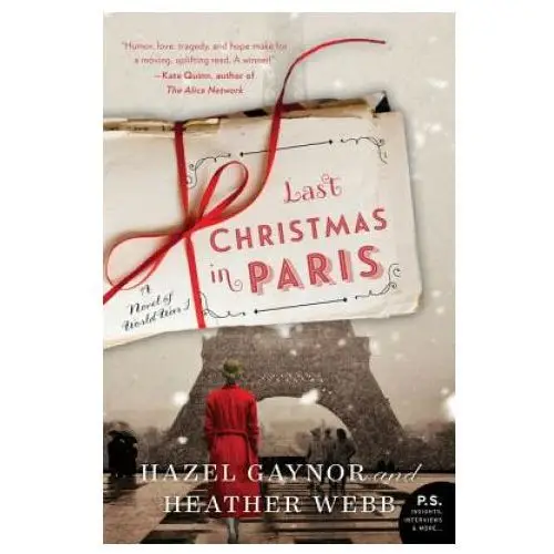 William morrow Last christmas in paris: a novel of world war i