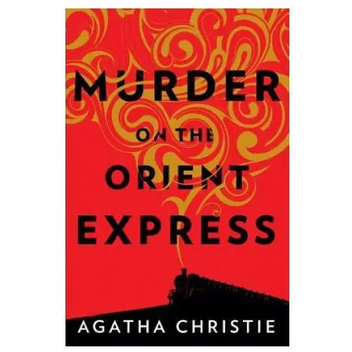 William morrow Murder on the orient express: a hercule poirot mystery