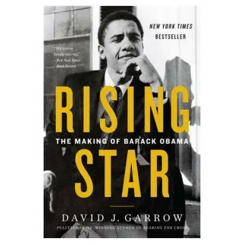 William morrow Rising star: the making of barack obama