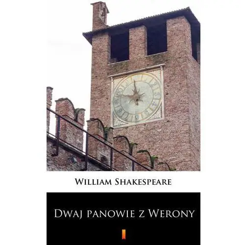 William shakespeare Dwaj panowie z werony