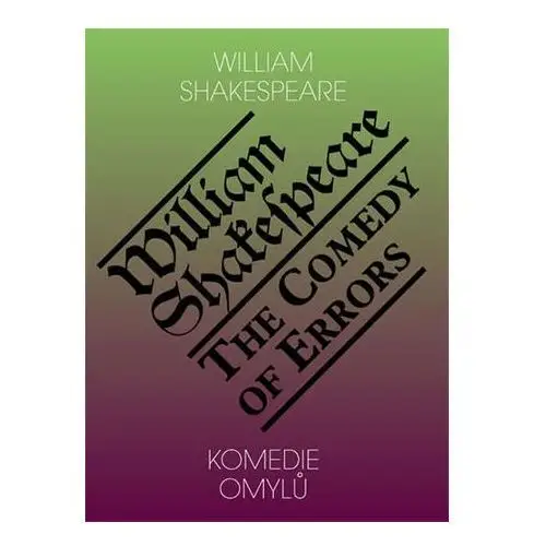 Komedie omylů / the comedy of errors William shakespeare