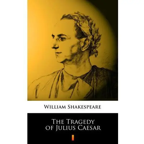 William shakespeare The tragedy of julius caesar