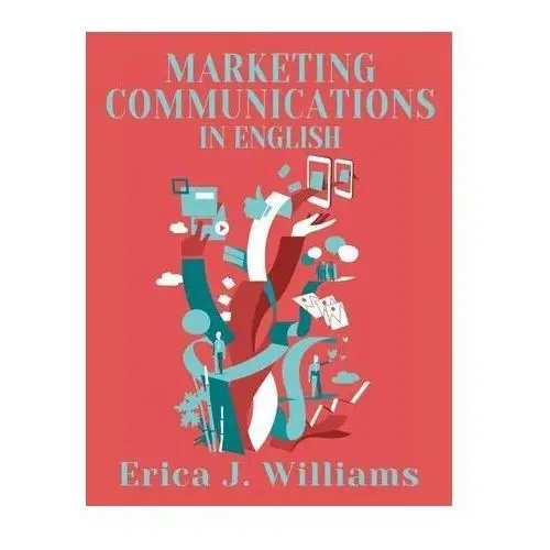 Marketing Communications in English Williams, Erica J