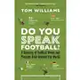 Do You Speak Football? Williams, Tom Sklep on-line