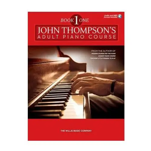 John thompson's adult piano course - book 1: elementary level book with online audio Willis music co