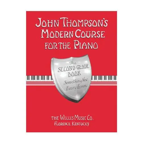 John Thompson's Modern Course for the Piano - Second Grade (Book Only): Second Grade