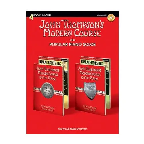 John Thompson's Modern Course Plus Popular Piano Solos: 4 Books in One! [With CD (Audio)]