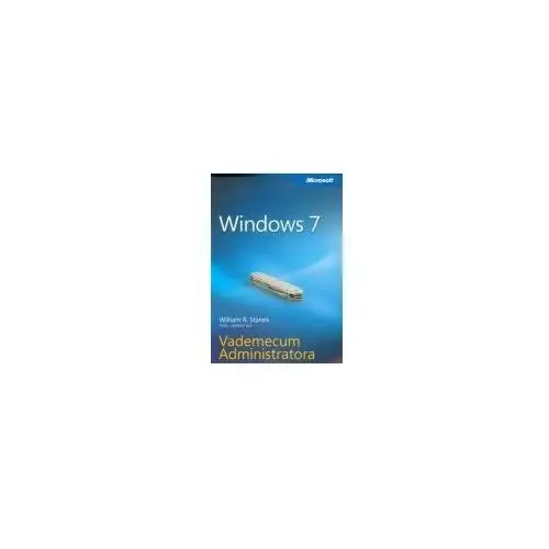 Windows 7 Vademecum Administratora