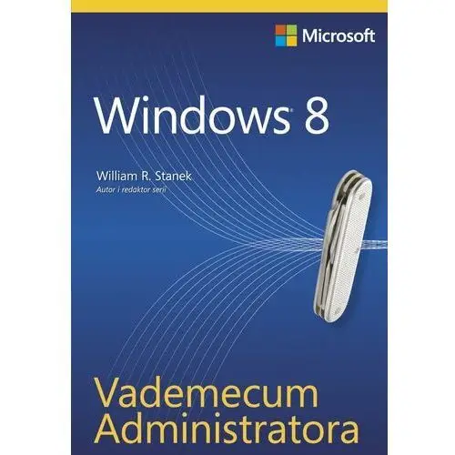 Windows 8. Vademecum administratora