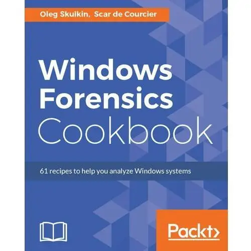 Windows Forensics Cookbook