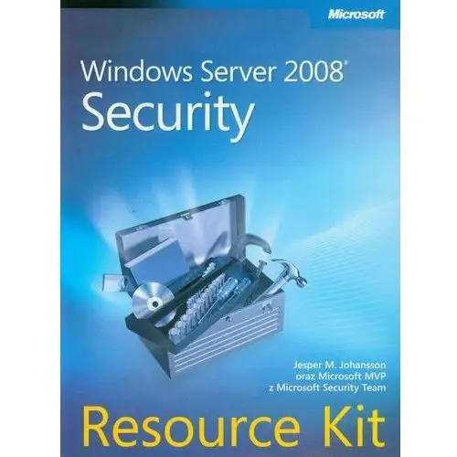 Windows Server 2008 Security. Resource Kit