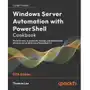 Windows Server Automation with PowerShell Cookbook Sklep on-line