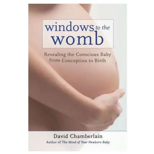 Windows to the Womb