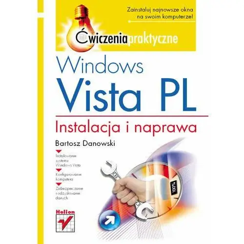 Windows Vista PL. Instalacja i naprawa. Ćwiczenia praktyczne