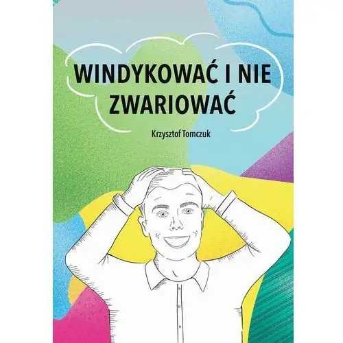 Windykować i nie zwariować