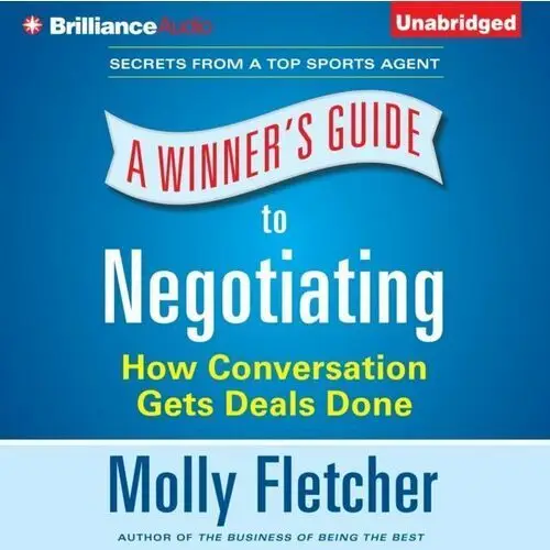 Winner's Guide to Negotiating