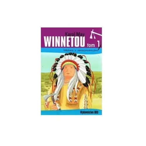 Winnetou. Tom 1. Lektura z opracowaniem