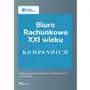 Biuro rachunkowe XXI wieku. Kompendium Sklep on-line