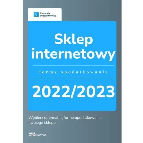 Sklep internetowy. Formy opodatkowania 2022/2023 (E-book)