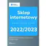 Sklep internetowy. Formy opodatkowania 2022/2023 (E-book) Sklep on-line