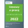 Umowy o pracę - kompendium 2022 Sklep on-line