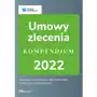 Umowy zlecenie - kompendium 2022, AZ#F36B9291EB/DL-ebwm/pdf Sklep on-line