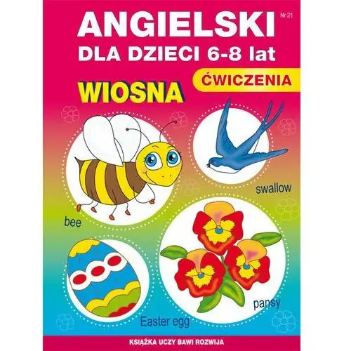 Wiosna. Angielski dla dzieci 6-8 lat. Ćwiczenia