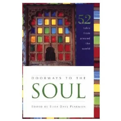 Doorways to the soul: 52 wisdom tales from around the world Wipf & stock publ