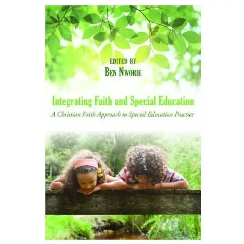 Integrating faith and special education Wipf & stock publishers