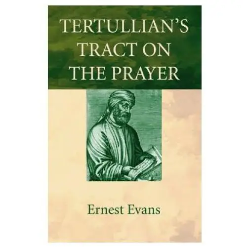 Tertullian's Tract on the Prayer