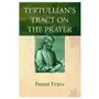 Tertullian's Tract on the Prayer Sklep on-line