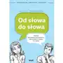 Od słowa do słowa trening leksykalno semantyczny dla uczniów w wieku 13-15 lat Sklep on-line