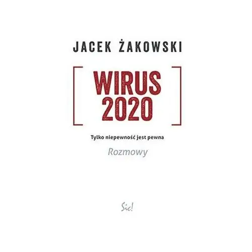 Wirus 2020 - jacek żakowski