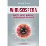 Wirusosfera. ukryty świat wirusów: od przeziębienia do covid-19 Sklep on-line