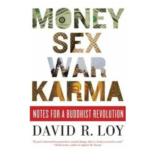 Money, Sex, War, Karma