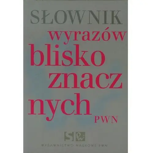 Słownik wyrazów bliskoznacznych /wyd.1/ Wiśniakowska lidia