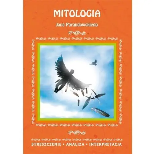 Mitologia Jana Parandowskiego - Katarzyna Wiśniewska