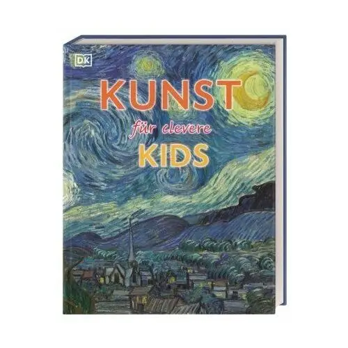 Wissen für clevere Kids. Kunst für clevere Kids