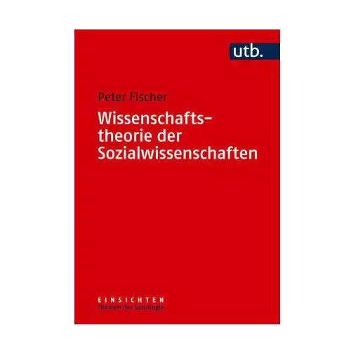 Wissenschaftstheorie der Sozialwissenschaften