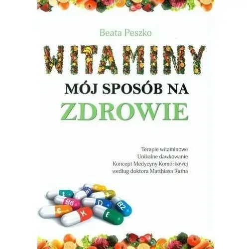 Witaminy, mój sposób na zdrowie Lew wydawnictwo sławomir usielski