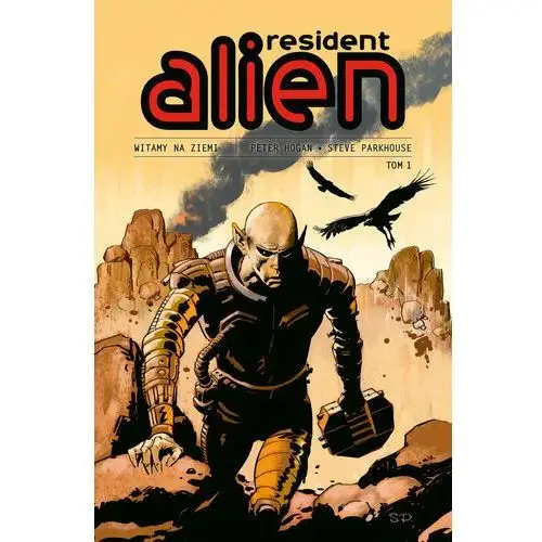 Witamy na Ziemi. Resident Alien. Tom 1