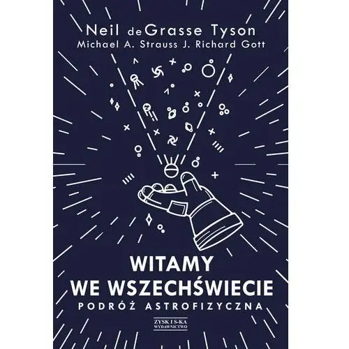 Witamy we wszechświecie. podróż astrofizyczna