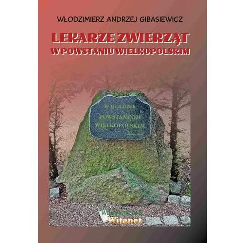 Lekarze zwierząt w powstaniu wielkopolskim Witanet