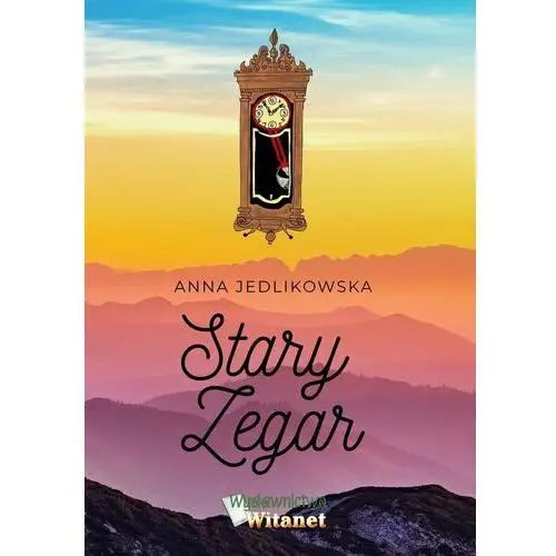 Stary zegar - anna jedlikowska - książka Witanet