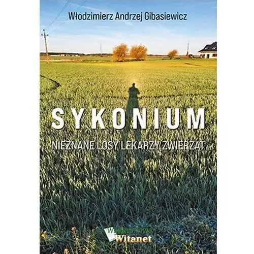 Sykonium. nieznane losy lekarzy zwierząt Witanet