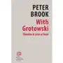 With grotowski. theatre is just a form Sklep on-line