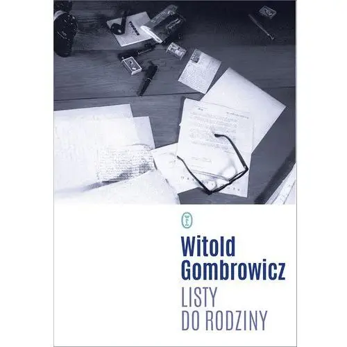 Listy do rodziny Witold gombrowicz