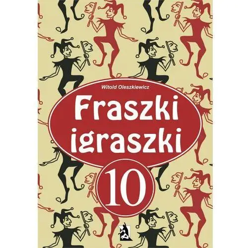 Fraszki igraszki część 10 - Witold Oleszkiewicz (EPUB), AZ#1E2BC6FAEB/DL-ebwm/epub