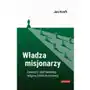 Władza misjonarzy. zmierzch i świt świeckiej religii w dolinie krzemowej Sklep on-line