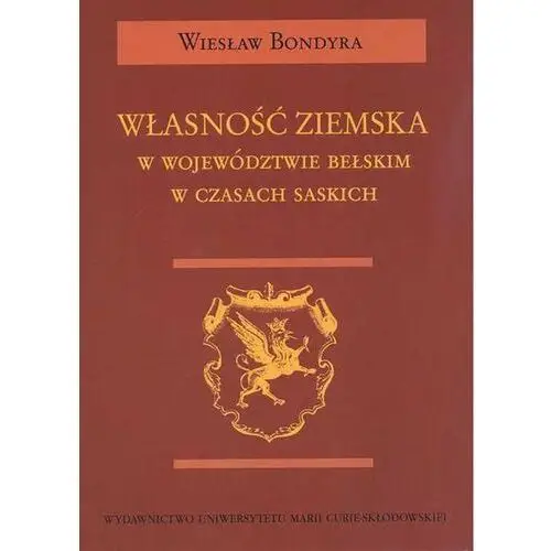 Własność ziemska w województwie bełskim w czasach saskich